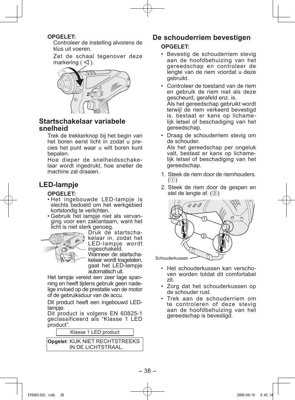 Startschakelaar variabele snelheid, Led-lampje, De schouderriem bevestigen | Panasonic EY6803 User Manual | Page 38 / 100