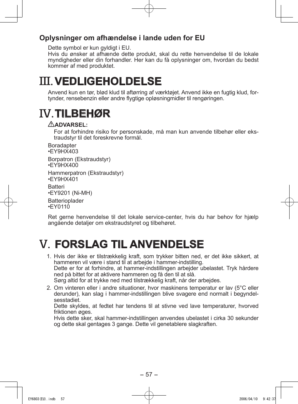 Vedligeholdelse, Tilbehør, Forslag til anvendelse | Panasonic EY6803 User Manual | Page 57 / 100