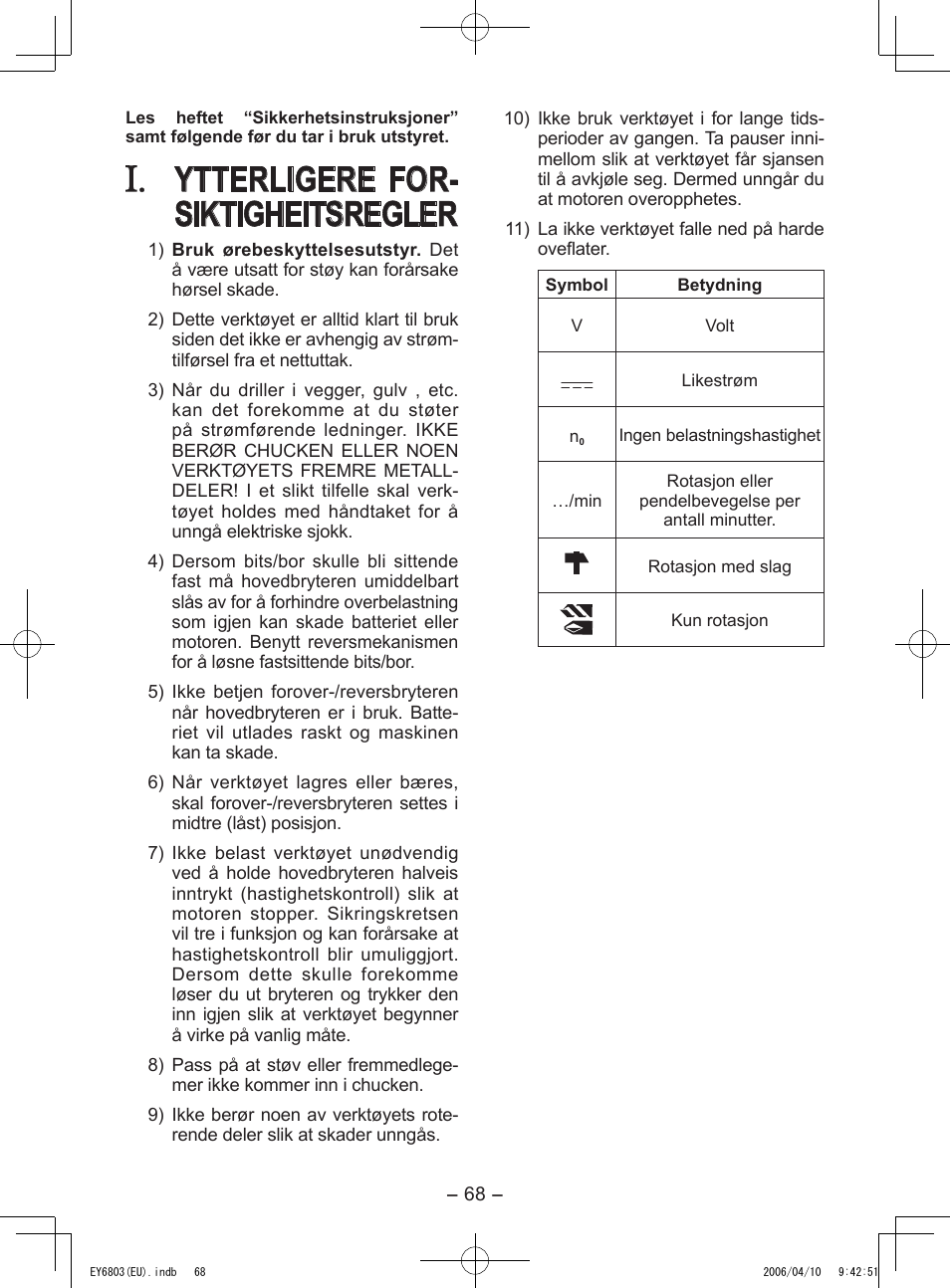 Ytterligere for- siktigheitsregler | Panasonic EY6803 User Manual | Page 68 / 100