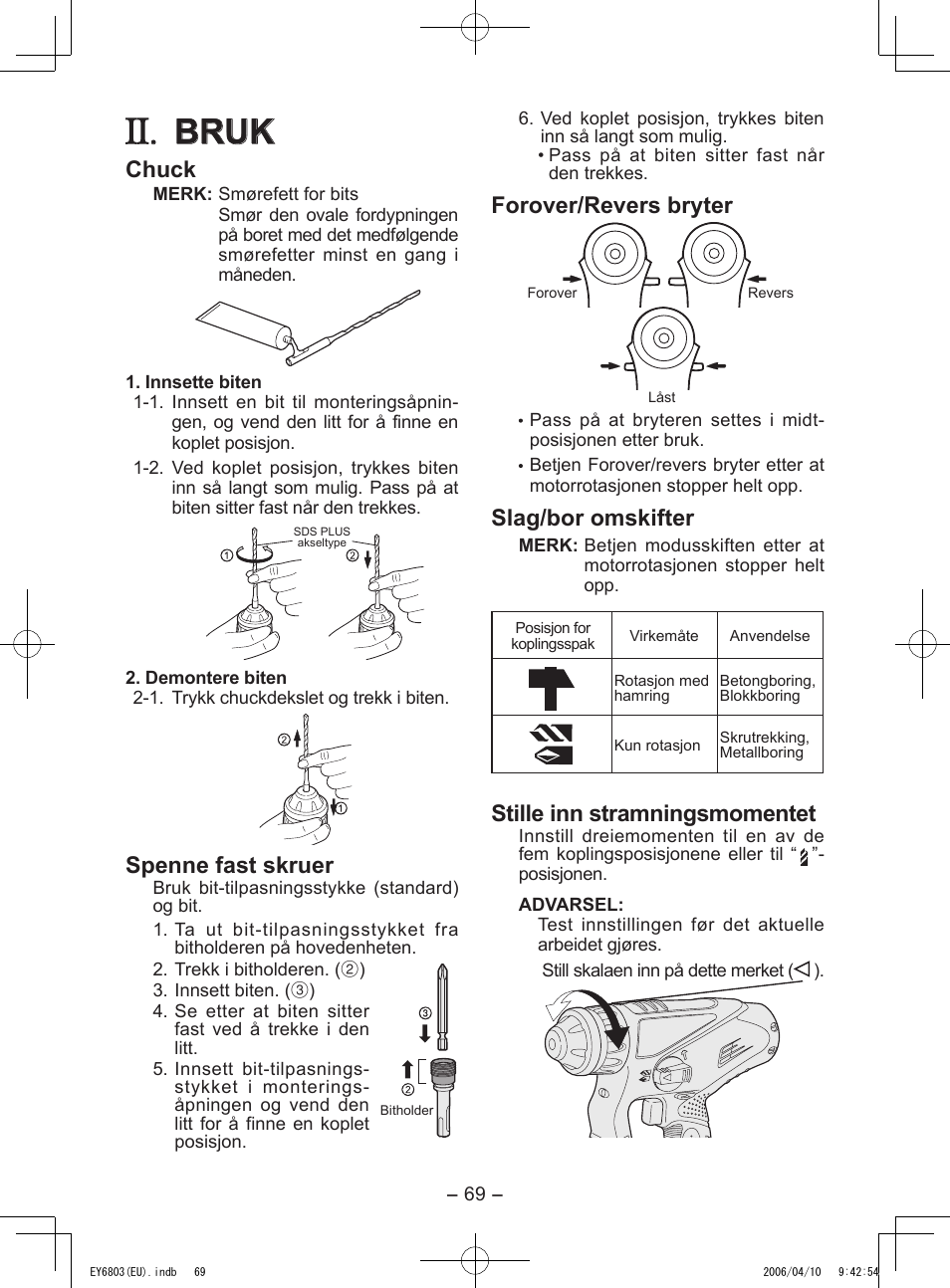 Bruk, Chuck, Spenne fast skruer | Forover/revers bryter, Slag/bor omskifter, Stille inn stramningsmomentet | Panasonic EY6803 User Manual | Page 69 / 100