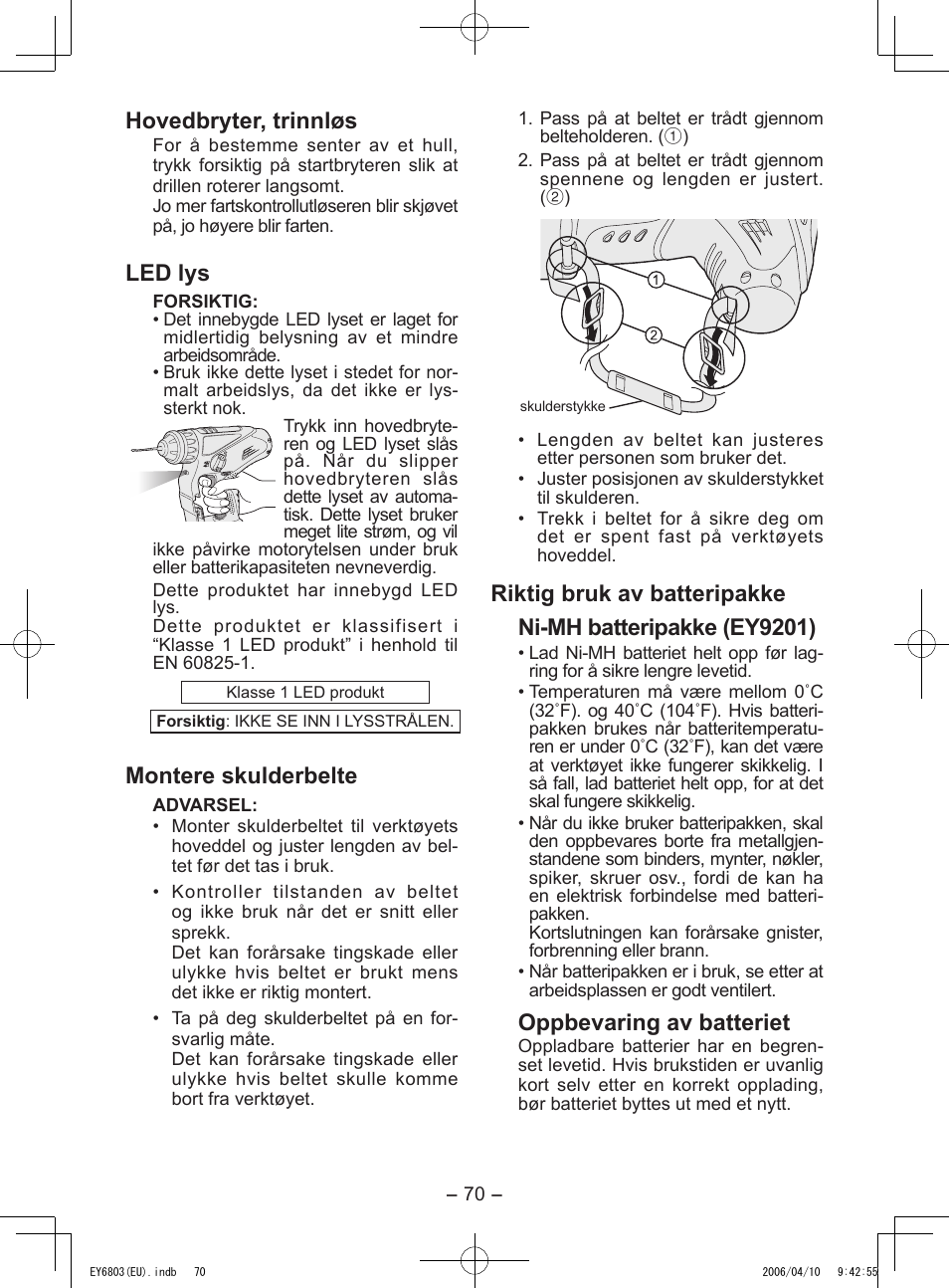 Hovedbryter, trinnløs, Led lys, Montere skulderbelte | Oppbevaring av batteriet | Panasonic EY6803 User Manual | Page 70 / 100