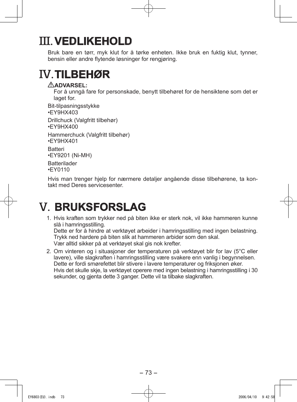 Vedlikehold, Tilbehør, Bruksforslag | Panasonic EY6803 User Manual | Page 73 / 100