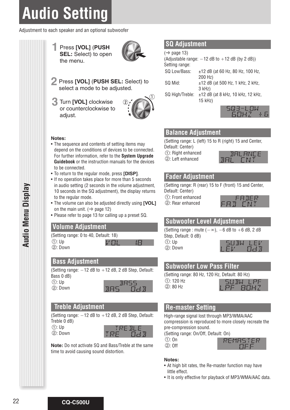 As needed, Audio setting, Audio menu display | Volume adjustment, Bass adjustment, Treble adjustment, Sq adjustment, Balance adjustment, Fader adjustment, Subwoofer level adjustment | Panasonic CQ-C500U User Manual | Page 22 / 88