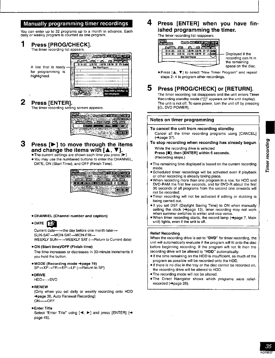 Manually programming timer recordings, 1 press [prog/check, 2 press [enter | Drive, Press [prog/check] or [return, Notes on timer programming, To cancel the unit from recording standby, To stop recording when recording has already begun, Press [prog/check, Press [enter | Panasonic DMR-T3040 User Manual | Page 35 / 72