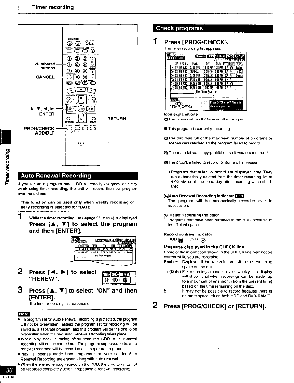 Timer recording, Return, Auto renewal recording | Press [a, t] to select the program and then [enter, 2 press [<, ►] to select “renew, 3 press [a, t] to select “on” and then [enter, Check programs, 1 press [prog/check, Message displayed in the check line, 2 press [prog/check] or [return | Panasonic DMR-T3040 User Manual | Page 36 / 72