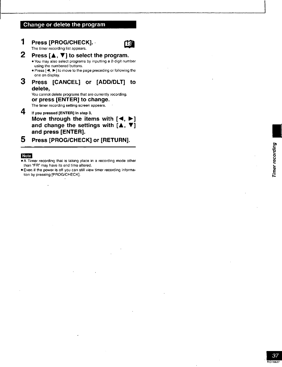 Change or delete the program, Press [prog/check, Press [a,t] to select the program | Press [cancel] or [add/dlt] to delete, Or press [enter] to change, Press [prog/check] or [return | Panasonic DMR-T3040 User Manual | Page 37 / 72