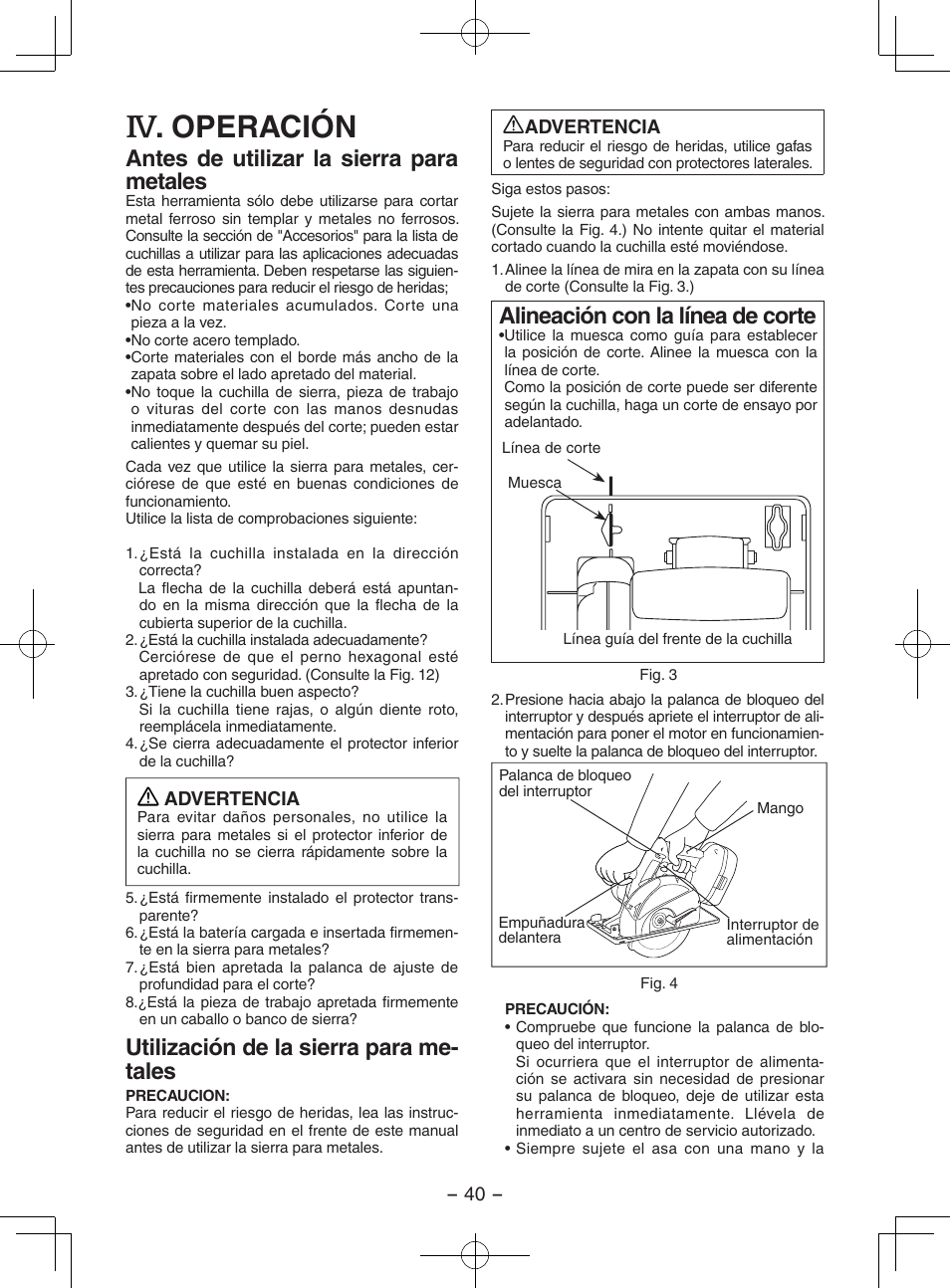 Operación, Alineación con la línea de corte, Antes de utilizar la sierra para metales | Utilización de la sierra para me- tales | Panasonic EY3552 User Manual | Page 40 / 48