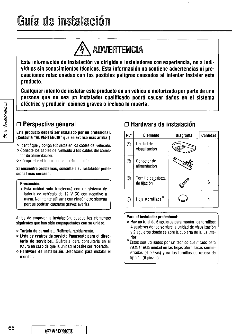 A\ ad¥ertemcia, Perspectiva general, Precaución | Hardware de instalación, Para el instalador profesional, De iistaiaoión, Ad¥ertemcia | Panasonic CY VMX6800U User Manual | Page 66 / 76