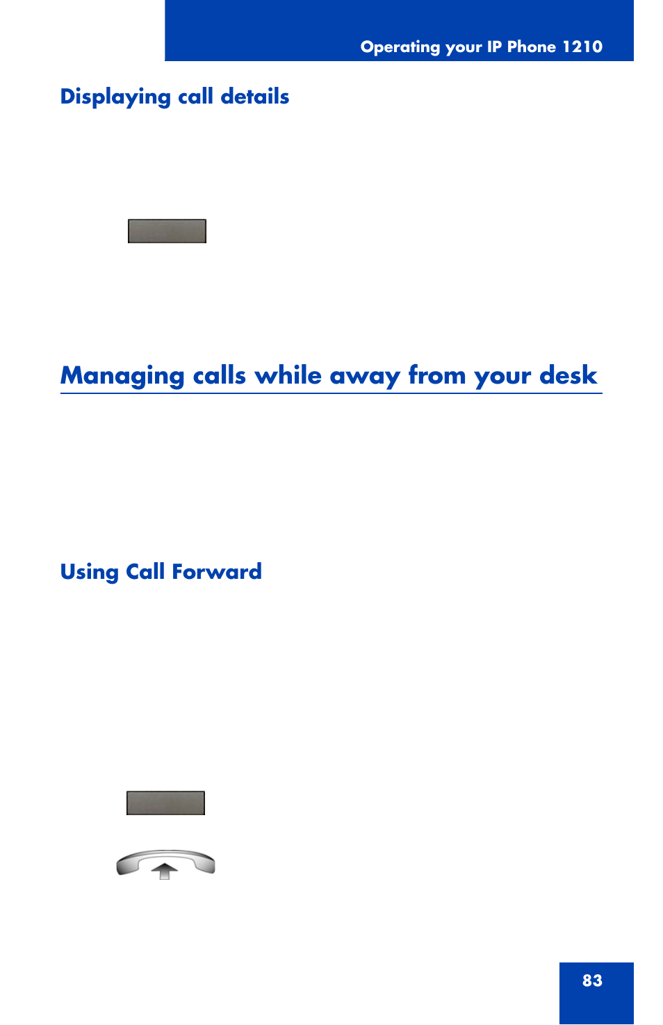 Managing calls while away from your desk, Displaying call details, Using call forward | Panasonic 1210 User Manual | Page 83 / 120