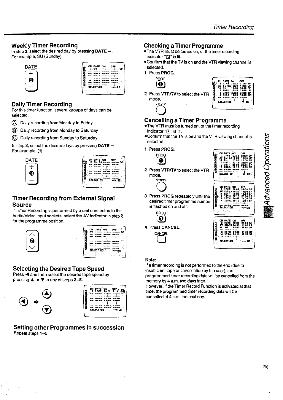 Weekly timer recording, Daily timer recording, Timer recording from external signal source | Selecting the desired tape speed, Checking a timer programme, Cancelling a timer programme, Setting other programmes in succession, Timer recording weekly timer recording | Panasonic NV-SD400 User Manual | Page 25 / 32