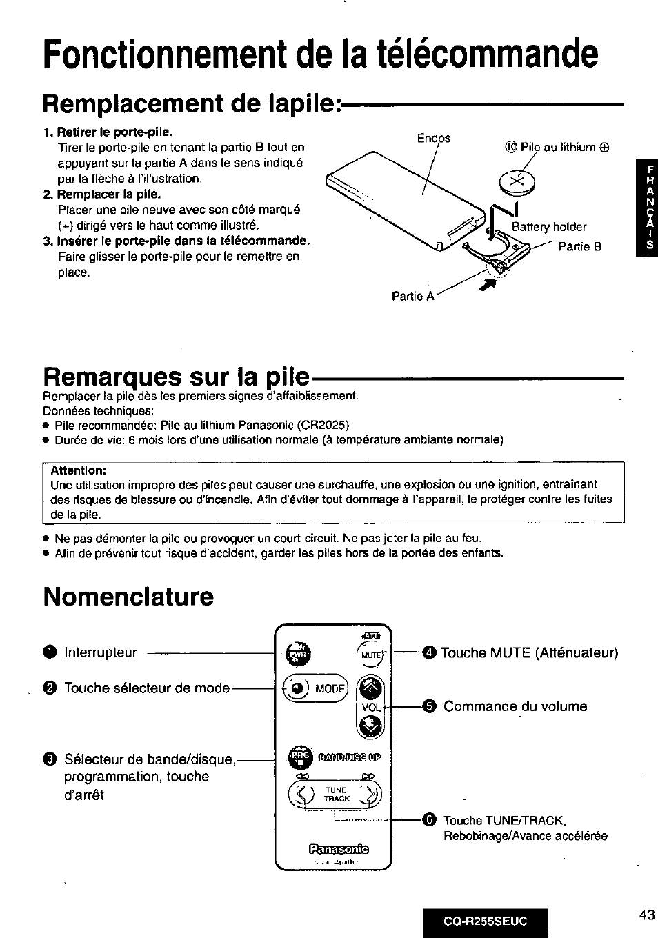 Fonctionnement de la télécommande, Remplacement de lapile, Retirer le porte-pile | Remplacer la pile, Attention, Nomenclature, Remarques sur la pile | Panasonic CQR255SEUC User Manual | Page 43 / 80
