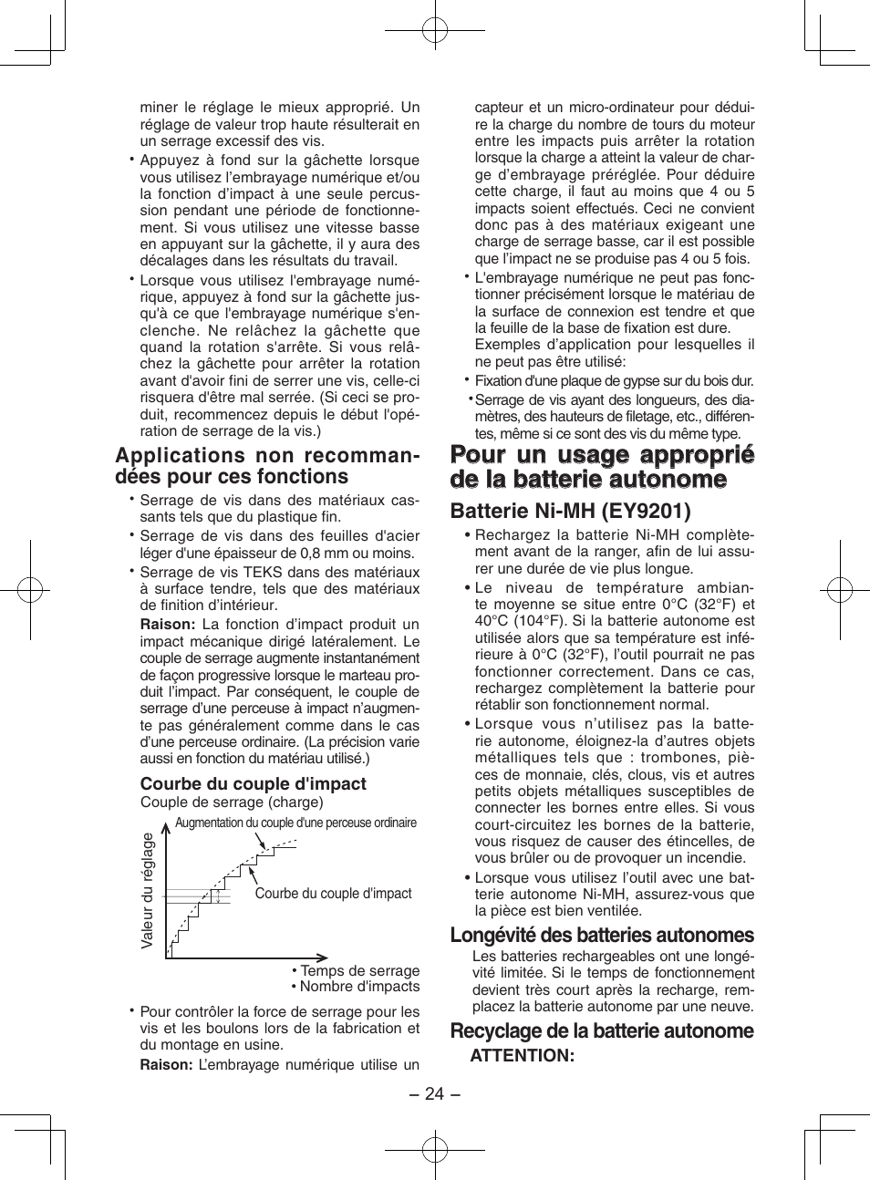 Pour un usage approprié de la batterie autonome, Applications non recomman- dées pour ces fonctions, Batterie ni-mh (ey9201) | Longévité des batteries autonomes, Recyclage de la batterie autonome | Panasonic EY7202 User Manual | Page 24 / 44