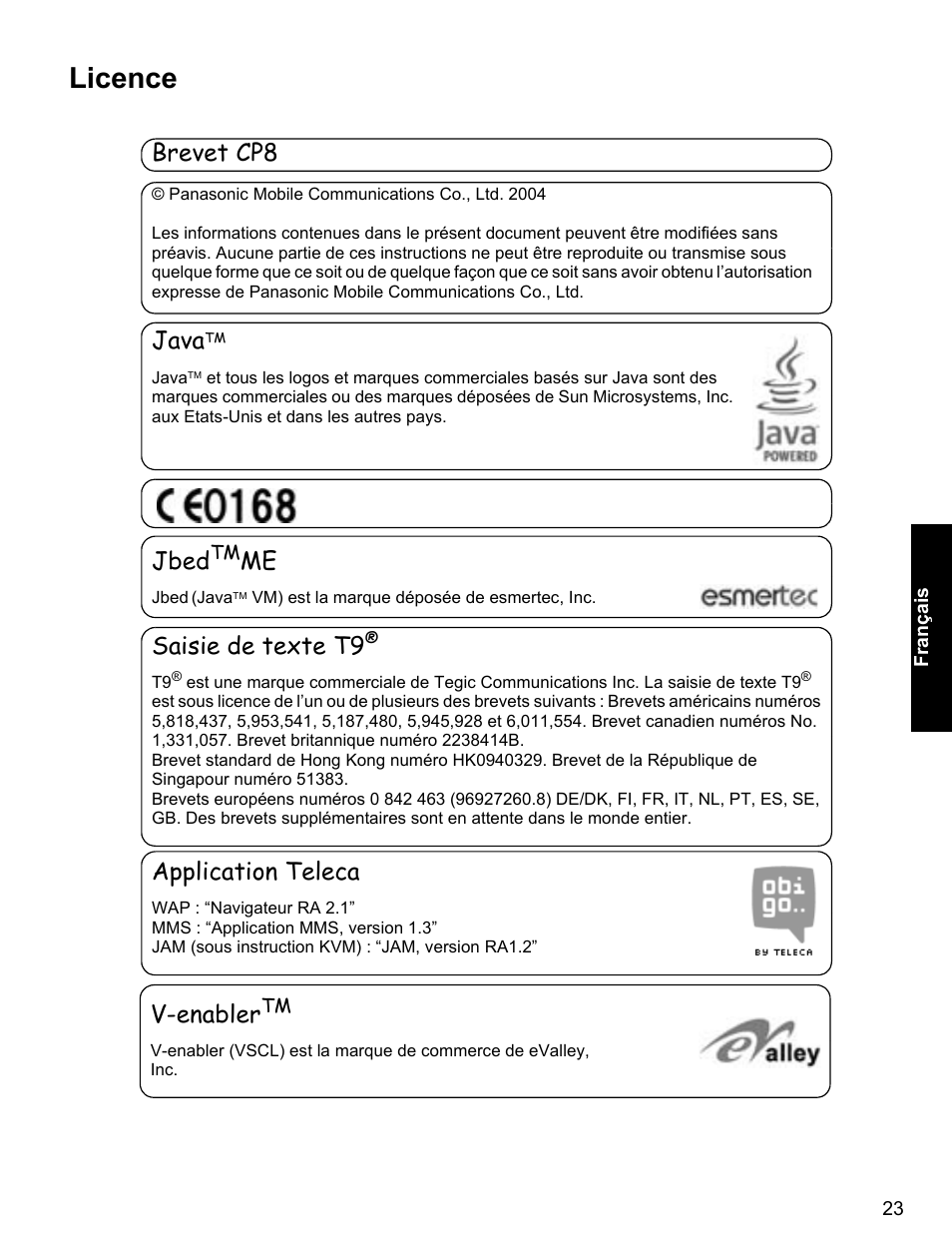 Licence, Brevet cp8, Java | Jbed, Saisie de texte t9, Application teleca, V-enabler | Panasonic EB-X400 User Manual | Page 24 / 45