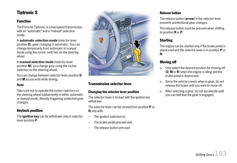 Please observe the chapter ”tiptronic s” on, Tiptronic s | Porsche 911 Carrera User Manual | Page 195 / 355
