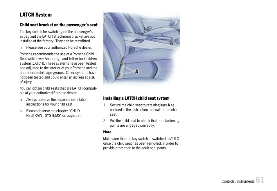 Latch system, Please observe the chapter ”latch system, Off” must be on | Porsche 911 Carrera User Manual | Page 63 / 355