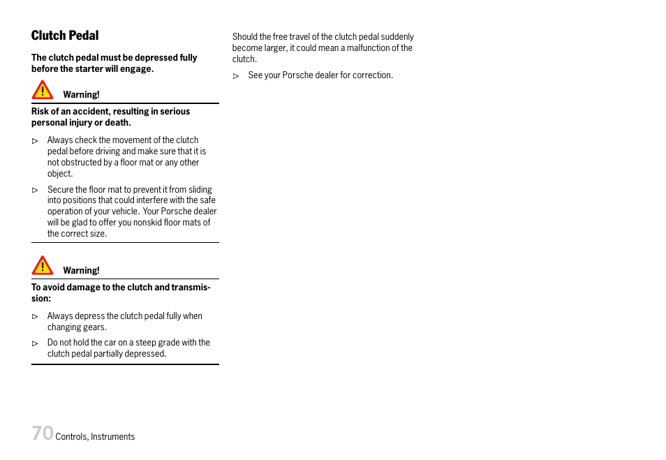 Clutch pedal | Porsche 911 Carrera User Manual | Page 72 / 355