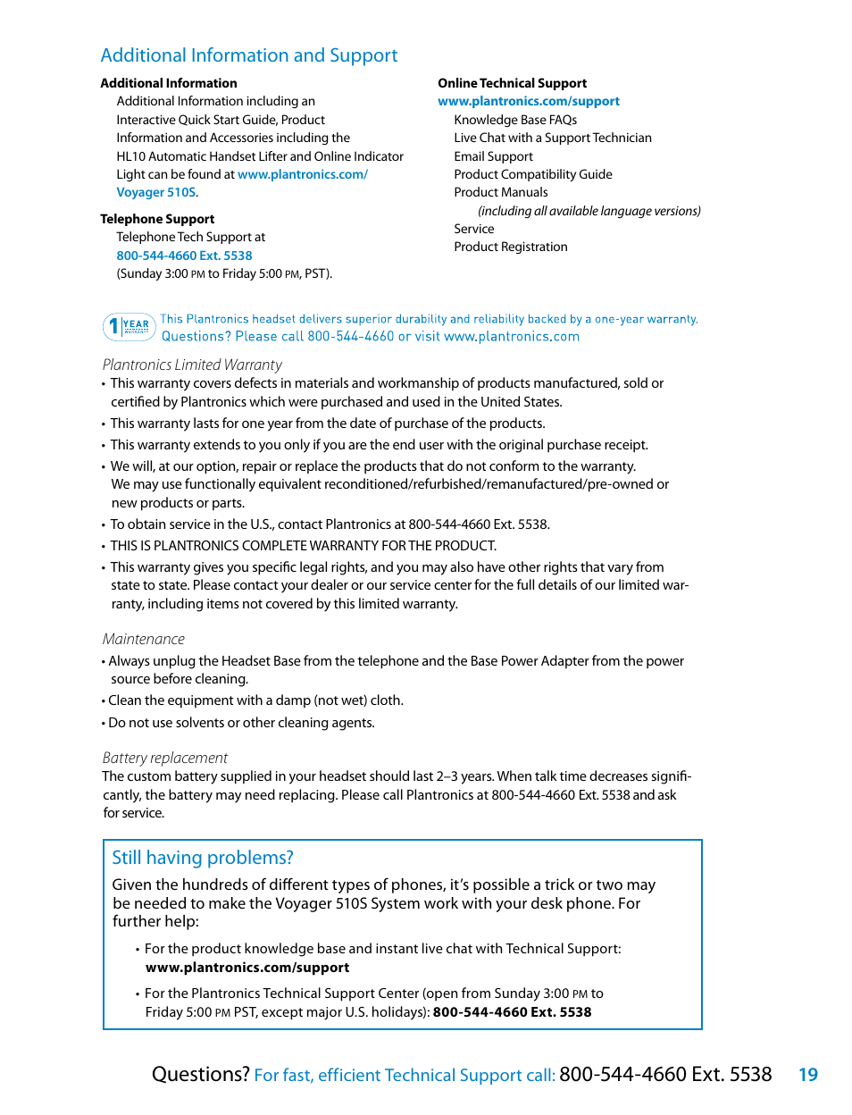Questions, Additional information and support, Still having problems | For fast, efficient technical support call | Plantronics Voyager 510S User Manual | Page 19 / 20