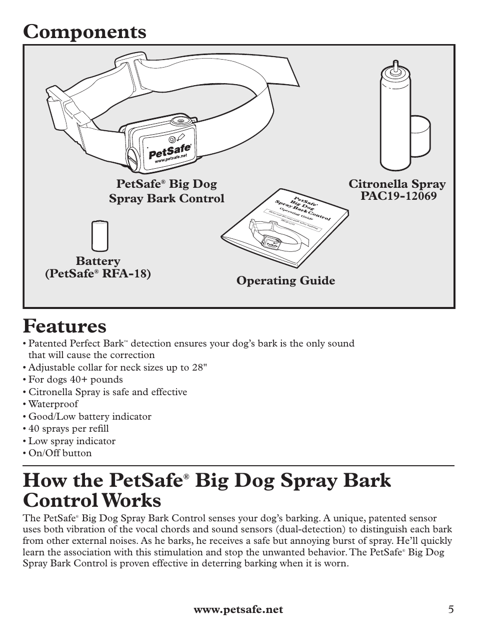 Components, Features, How the petsafe | Big dog spray bark control works, Petsafe, Battery (petsafe, Rfa-18) | Petsafe BIG DOG PBC00-12724 User Manual | Page 5 / 16
