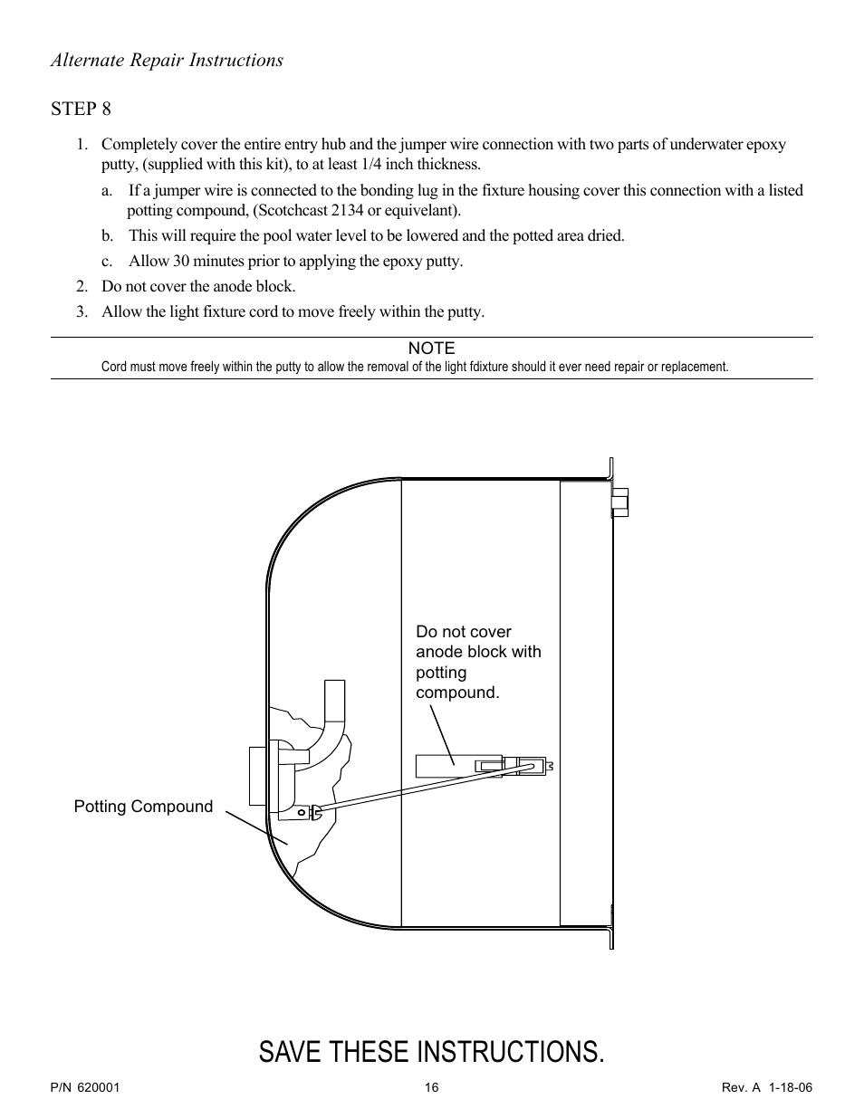 Save these instructions | Pentair Hydrel Fixture Housing 620001 User Manual | Page 16 / 16