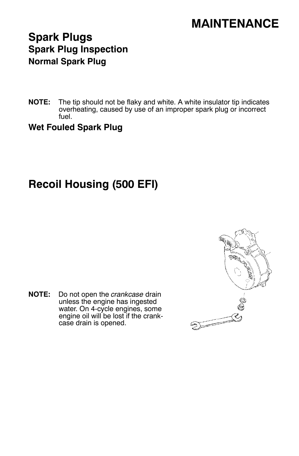 Maintenance, Spark plugs, Recoil housing (500 efi) | Spark plug inspection | Polaris Sportsman 9920630 User Manual | Page 111 / 149