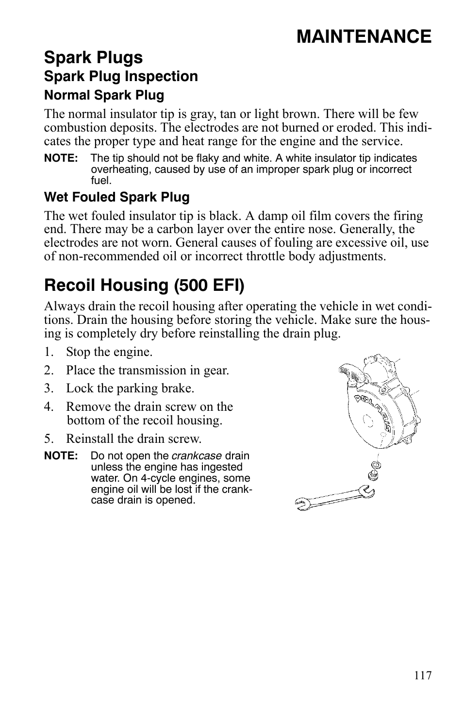 Maintenance, Spark plugs, Recoil housing (500 efi) | Spark plug inspection | Polaris Sportsman 700 X2 User Manual | Page 120 / 163