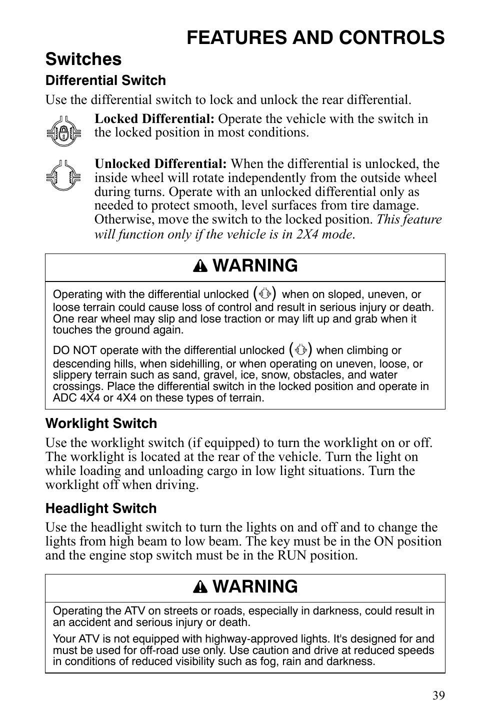 Features and controls, Switches, Warning | Polaris Sportsman 700 X2 User Manual | Page 42 / 163