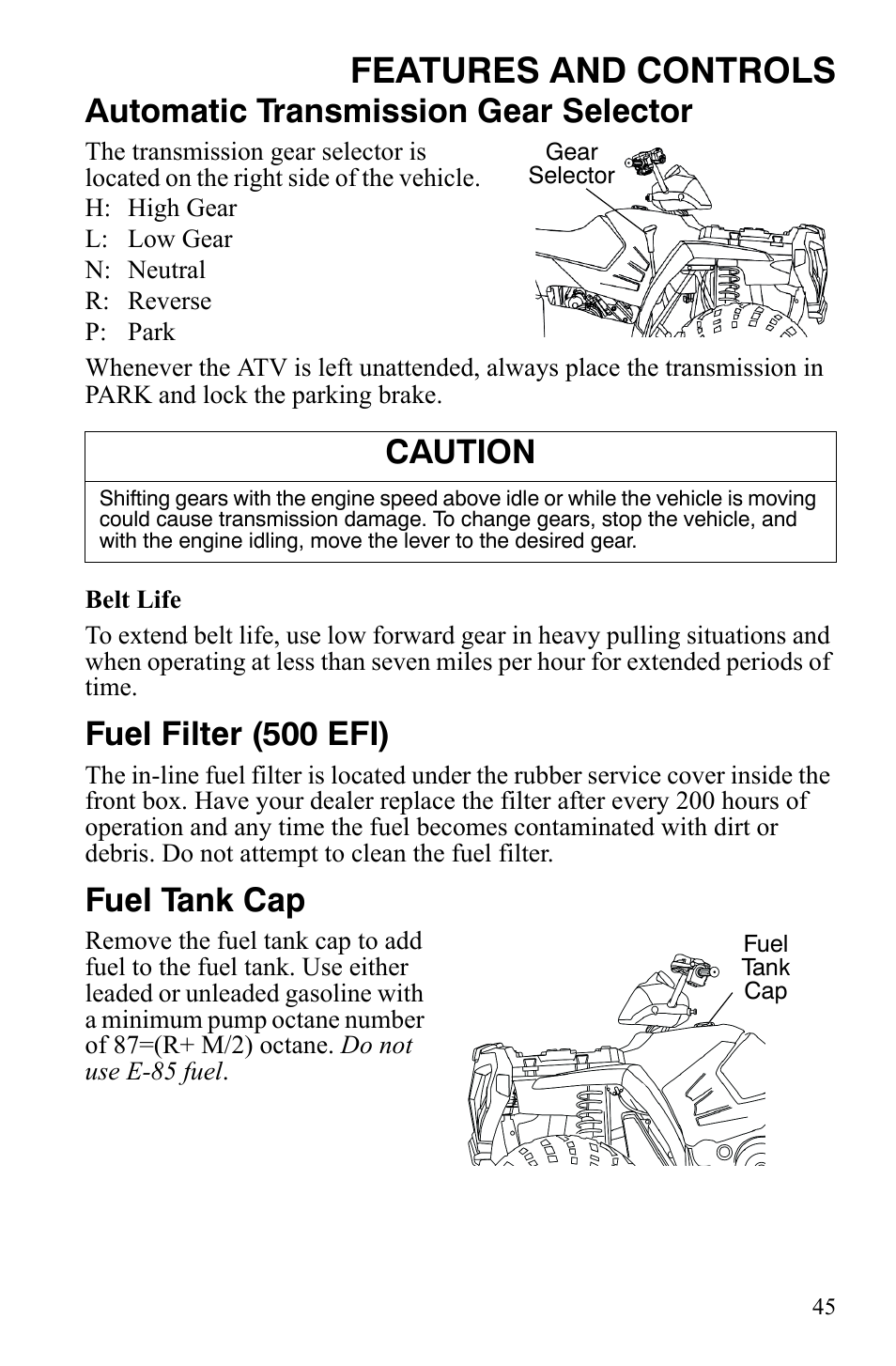 Features and controls, Automatic transmission gear selector, Fuel filter (500 efi) | Fuel tank cap, Caution | Polaris Sportsman 700 X2 User Manual | Page 48 / 163