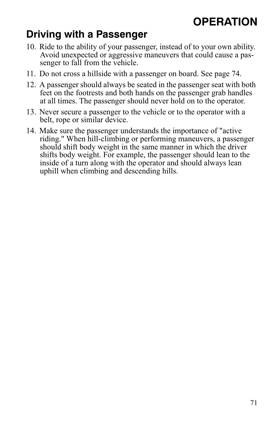 Operation, Driving with a passenger | Polaris Sportsman 700 X2 User Manual | Page 74 / 163