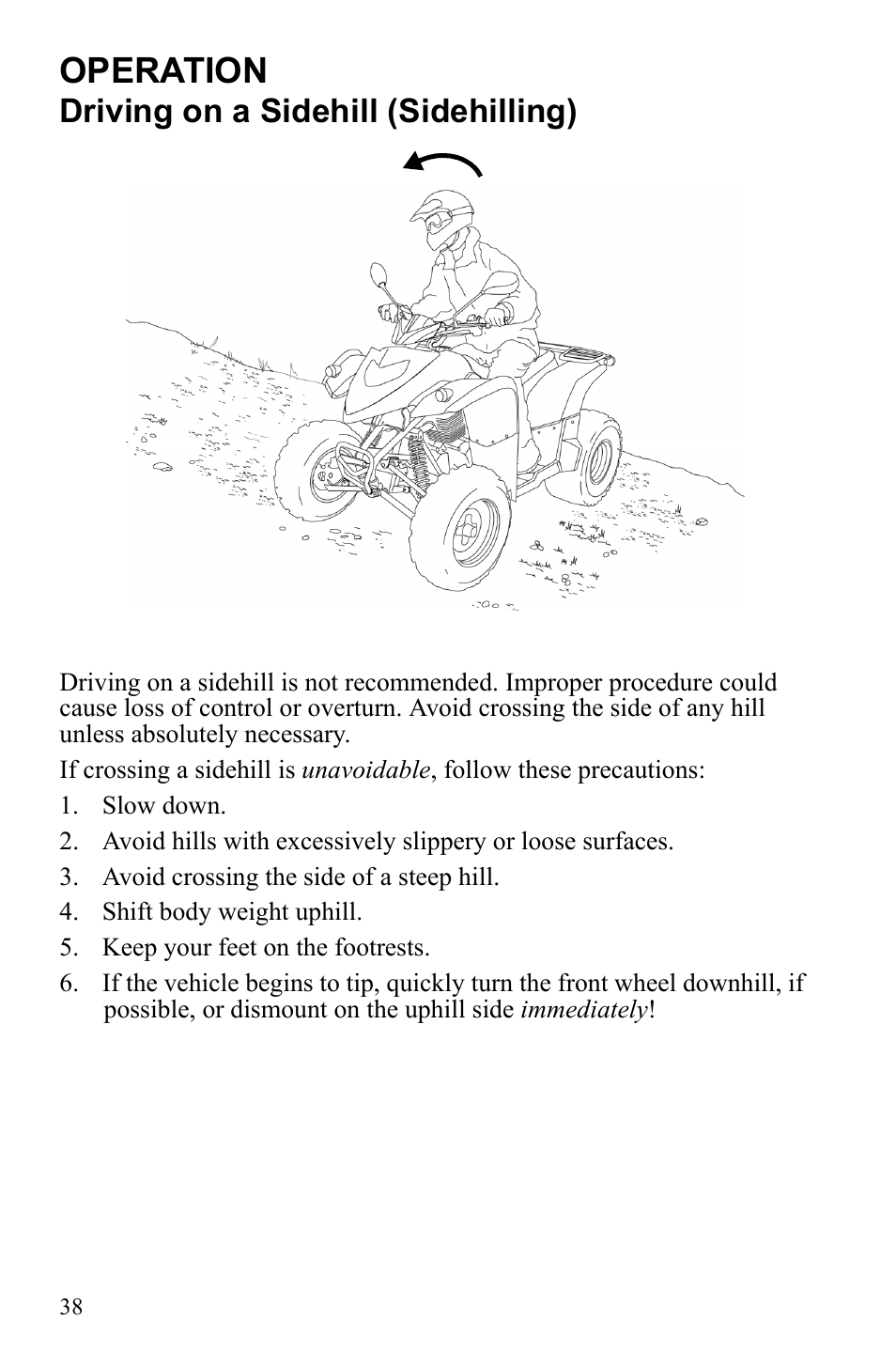 Operation, Driving on a sidehill (sidehilling) | Polaris Phoenix 9922500 User Manual | Page 40 / 96