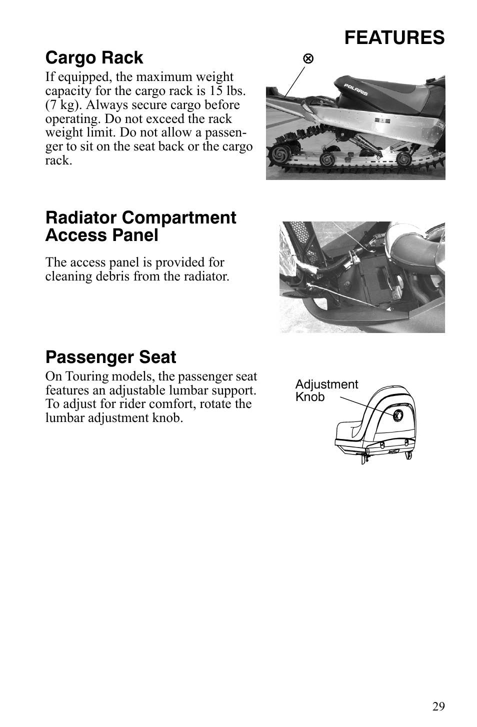 Features, Cargo rack, Radiator compartment access panel | Passenger seat | Polaris 600 HO IQ Touring CFI User Manual | Page 32 / 155
