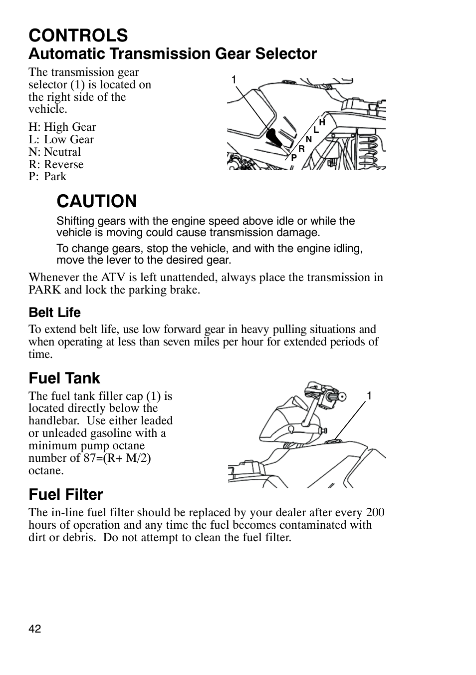 Controls, Caution, Automatic transmission gear selector | Fuel tank, Fuel filter | Polaris Sportsmabn X2 500 EFI User Manual | Page 45 / 136