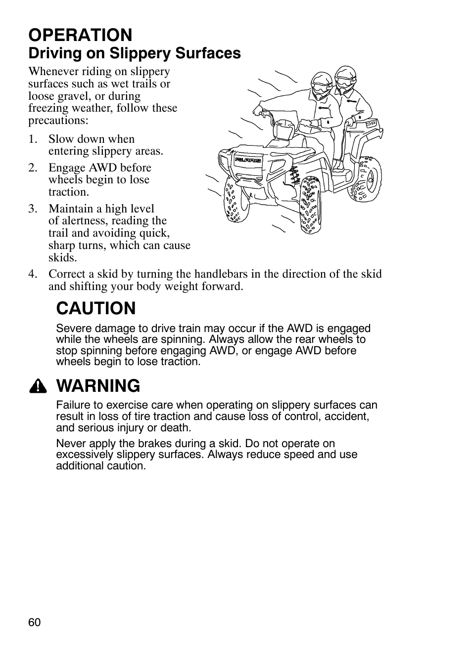 Operation, Caution, Warning | Driving on slippery surfaces | Polaris Sportsmabn X2 500 EFI User Manual | Page 63 / 136