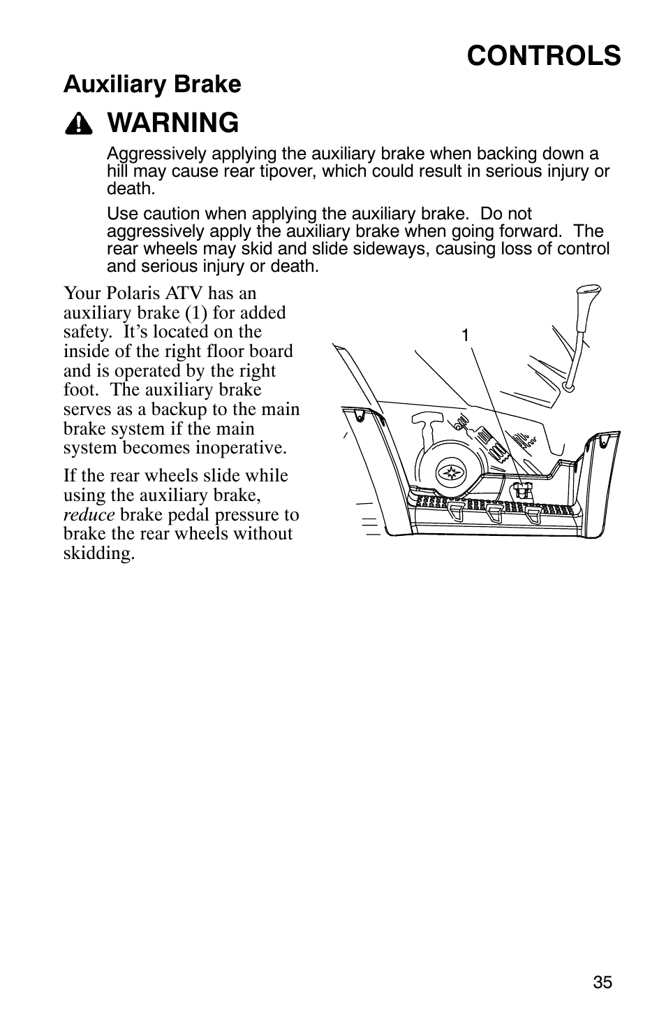 Controls, Warning, Auxiliary brake | Polaris Hawkeye 4x4 User Manual | Page 38 / 134