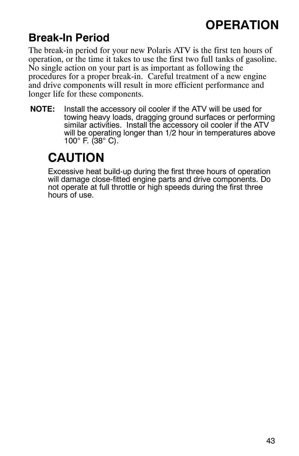 Operation, Caution, Break-in period | Polaris Hawkeye 4x4 User Manual | Page 46 / 134