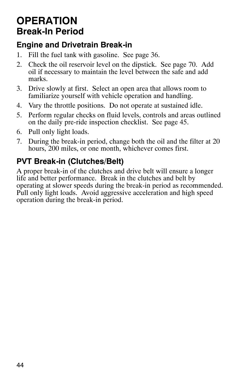 Operation, Break-in period | Polaris Hawkeye 4x4 User Manual | Page 47 / 134