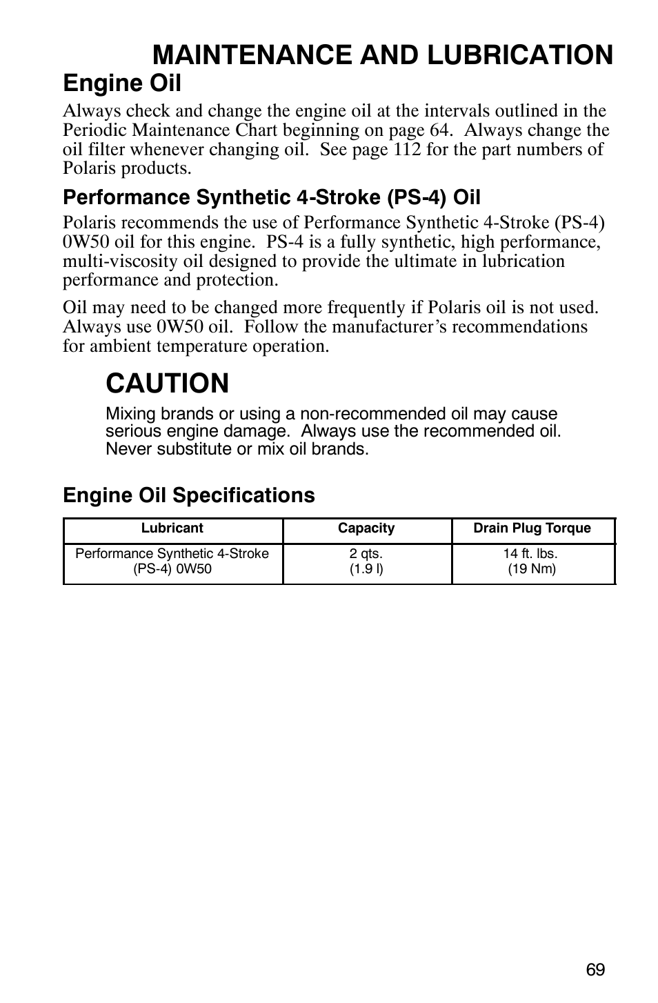 Maintenance and lubrication, Caution, Engine oil | Performance synthetic 4-stroke (ps-4) oil, Engine oil specifications | Polaris Hawkeye 4x4 User Manual | Page 72 / 134