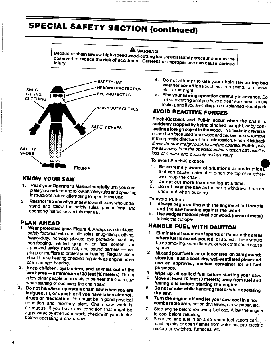 Special safety section (continued), Know your saw, Plan ahead | Avoid reactive forces, Handle fuel with caution, Know your chain saw | Poulan 2300 AV User Manual | Page 4 / 24