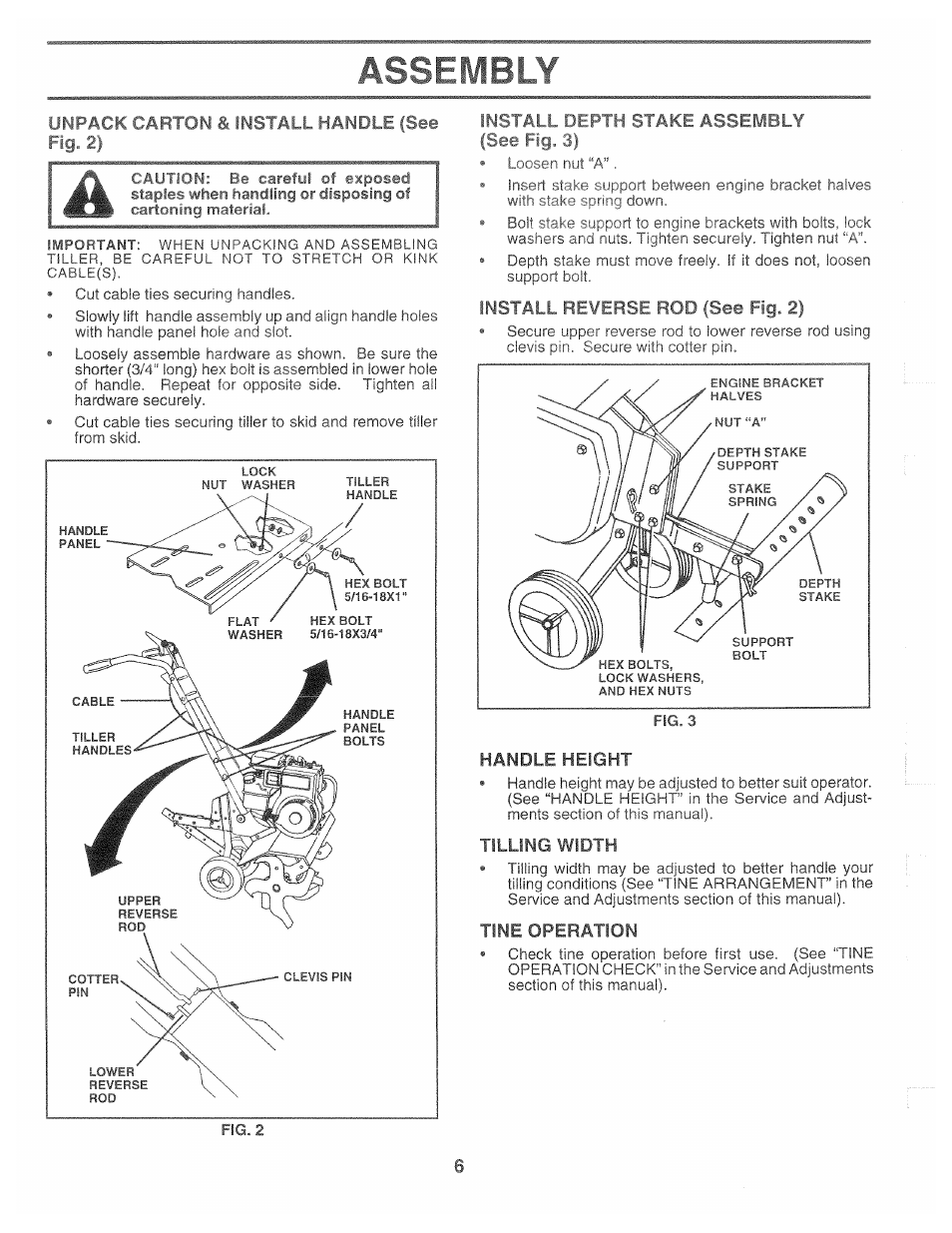 Assfmbly, Unpack carton & install handle (see, Fig. 2 | Riffth stake assembly (see fig. 3), Install reverse rod (see fig. 2), Handle height, Tilling width, Tine operation, Winter operation | Poulan CHDF550B User Manual | Page 6 / 24