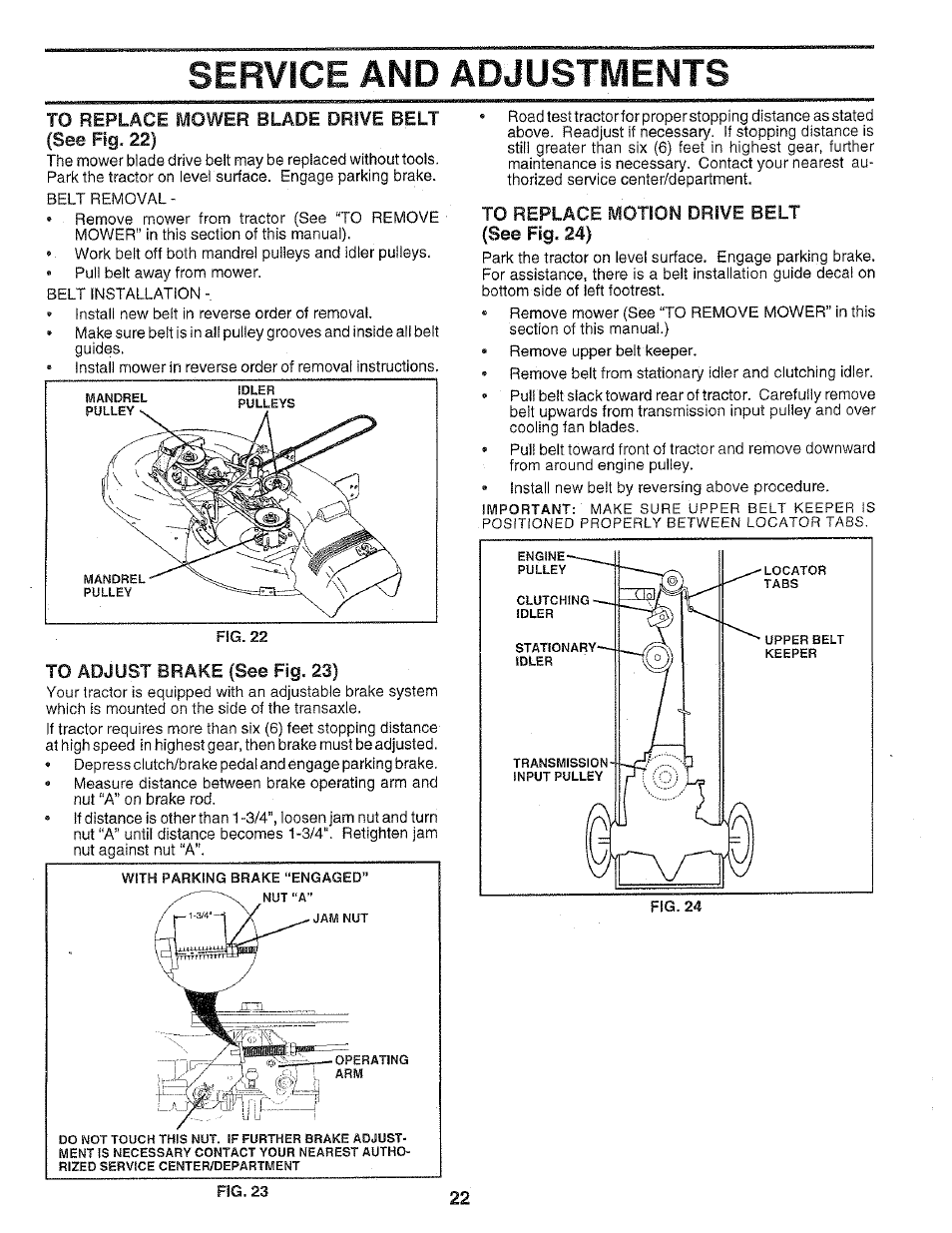 To replace mower blade drive belt (see fig. 22), To adjust brake (see fig, 23), To replace motion drive belt (see fig. 24) | Service and adjustments | Poulan 159699 User Manual | Page 22 / 46