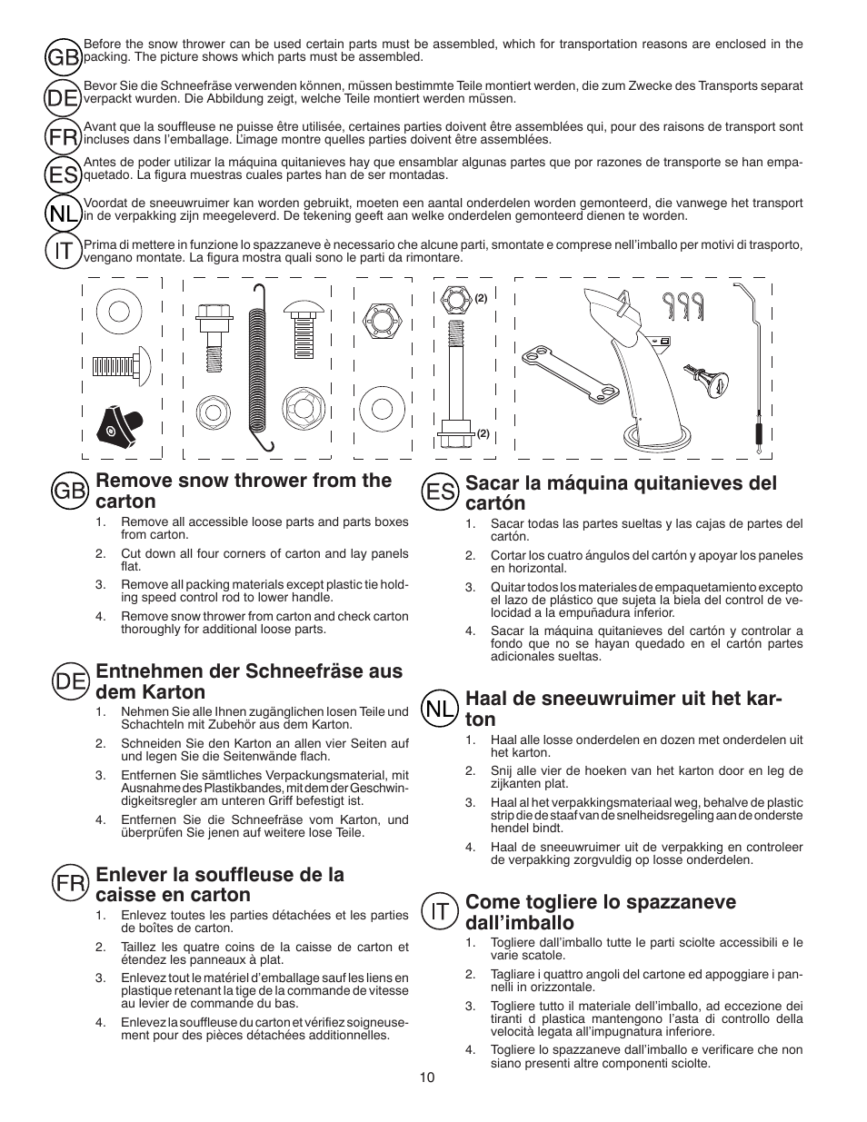 Remove snow thrower from the carton, Entnehmen der schneefräse aus dem karton, Enlever la souffleuse de la caisse en carton | Sacar la máquina quitanieves del cartón, Haal de sneeuwruimer uit het kar- ton, Come togliere lo spazzaneve dall’imballo | Partner Tech PSB240 User Manual | Page 10 / 60