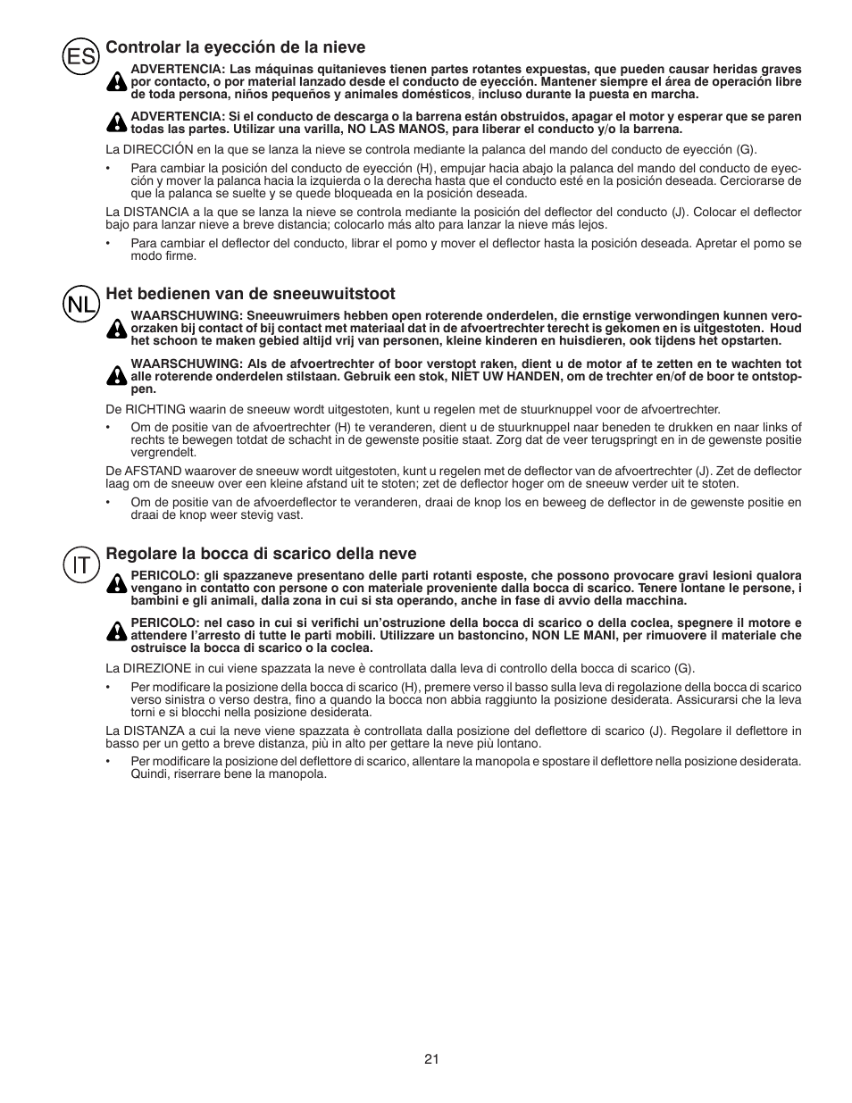 Controlar la eyección de la nieve, Het bedienen van de sneeuwuitstoot, Regolare la bocca di scarico della neve | Partner Tech PSB240 User Manual | Page 21 / 60
