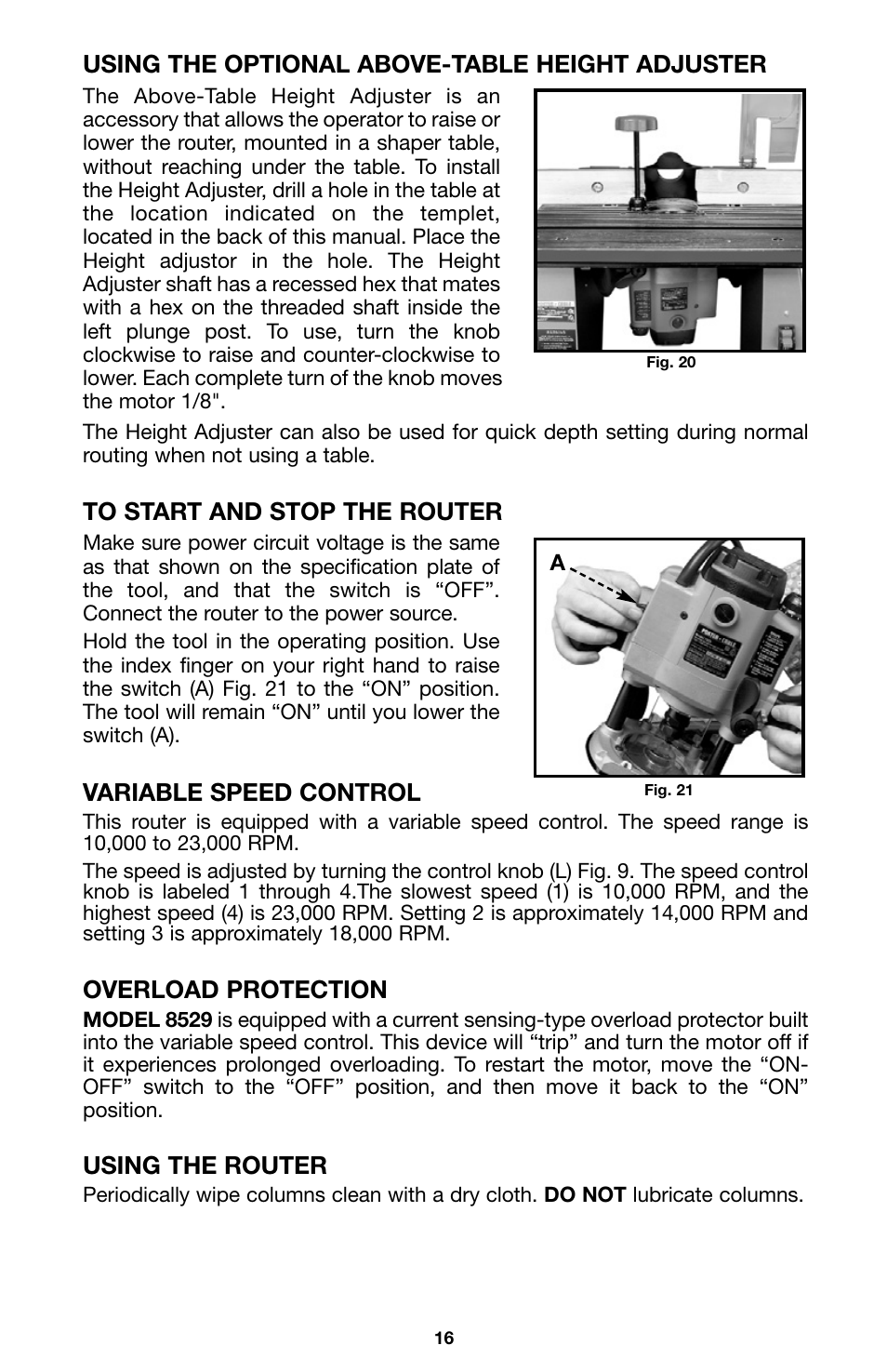 Using the optional above-table height adjuster, Variable speed control, Overload protection | Using the router | Porter-Cable 8529 User Manual | Page 16 / 21
