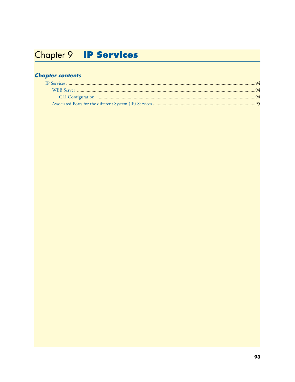 Chapter 9 ip services, Ip services, 9 ip services | Chapter 9 | Patton electronic PATTON 2603 User Manual | Page 93 / 133