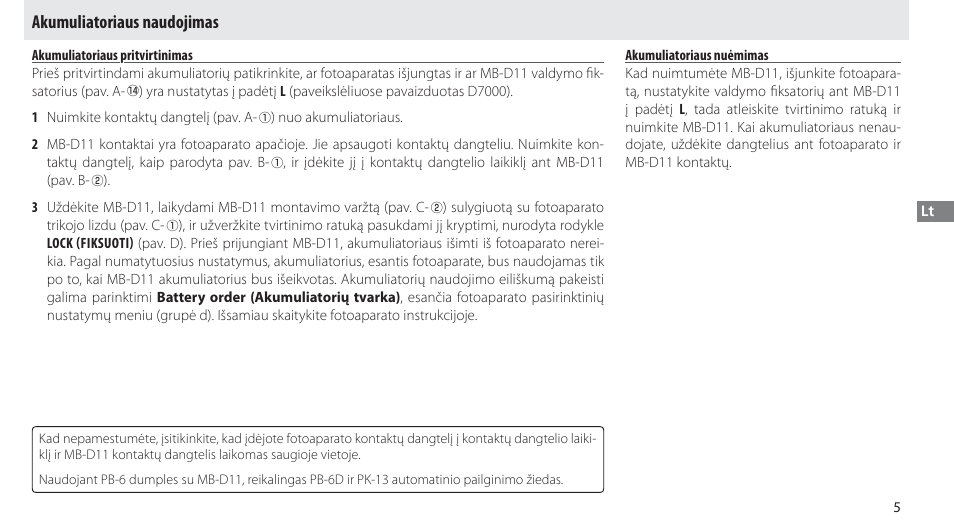 Akumuliatoriaus naudojimas, Akumuliatoriaus pritvirtinimas, Akumuliatoriaus nuėmimas | Nikon Multi-Power Battery Pack G02 User Manual | Page 221 / 332