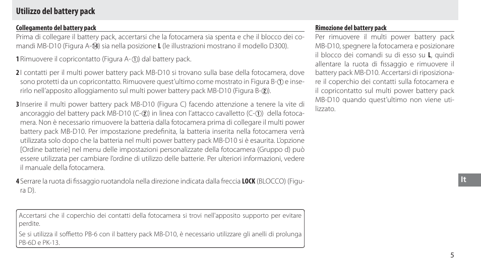 Utilizzo del battery pack, Collegamento del battery pack, Rimozione del battery pack | Nikon MB-D10 User Manual | Page 105 / 150