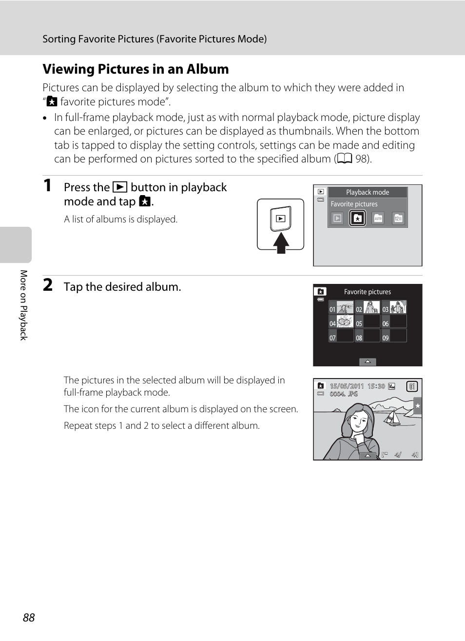 Viewing pictures in an album, Press the c button in playback mode and tap h, Tap the desired album | Sorting favorite pictures (favorite pictures mode) | Nikon Coolpix S4100 User Manual | Page 100 / 208
