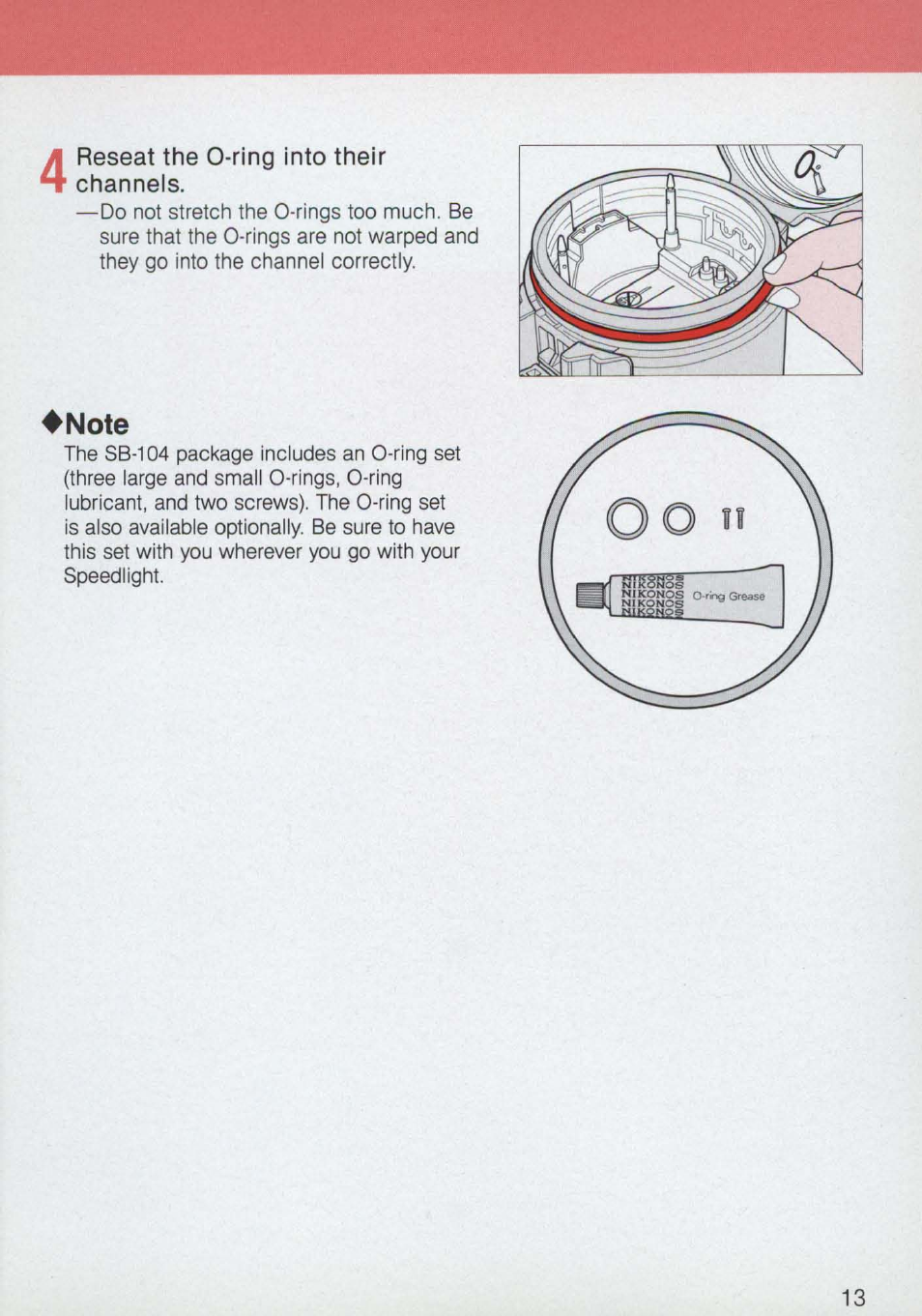 Reseat the 0-ring into their channels, Note | Nikon 58-104 User Manual | Page 13 / 72