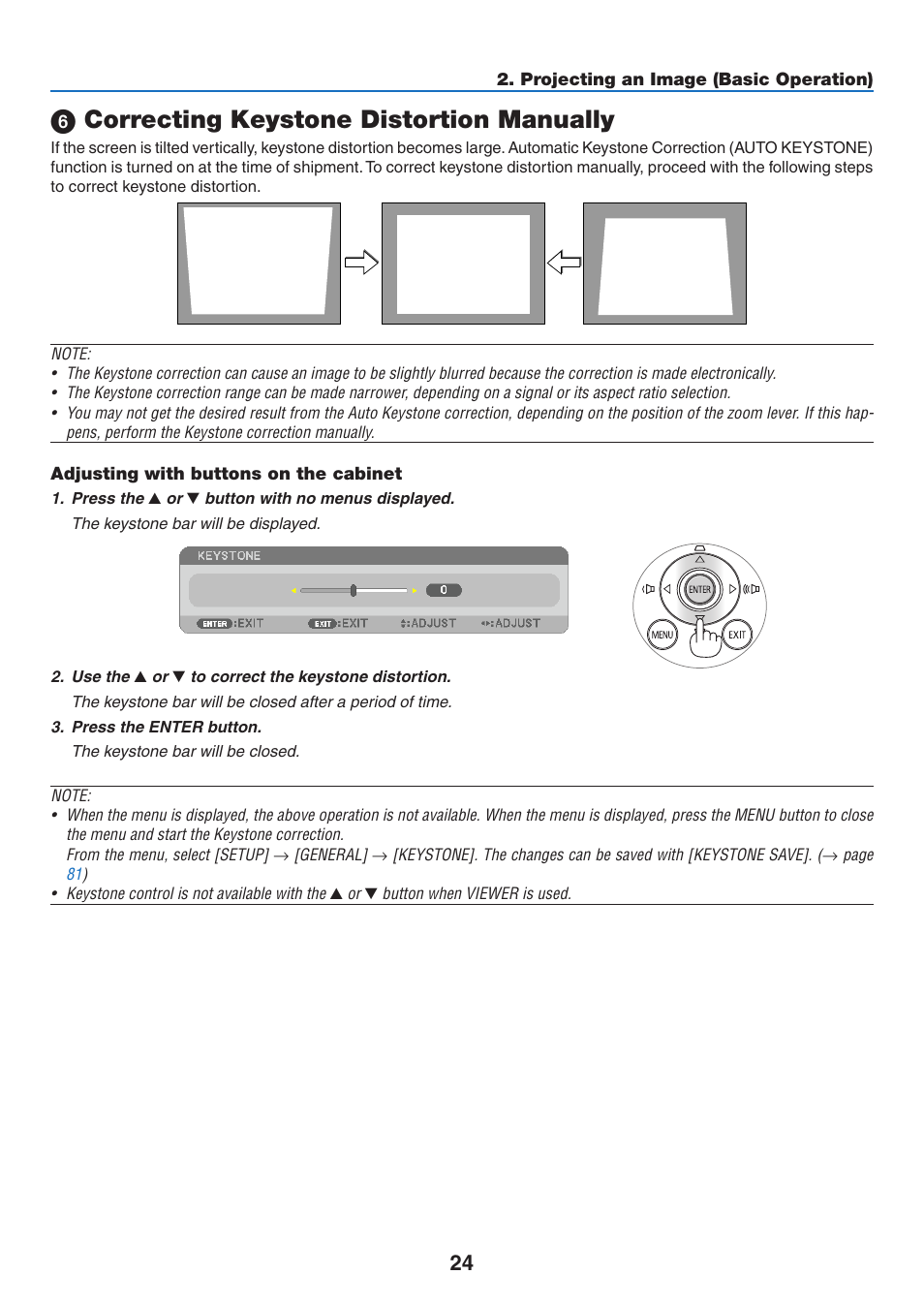 6) correcting keystone distortion manually, Adjusting with buttons on the cabinet, Correcting keystone distortion manually | NEC M350X User Manual | Page 34 / 155