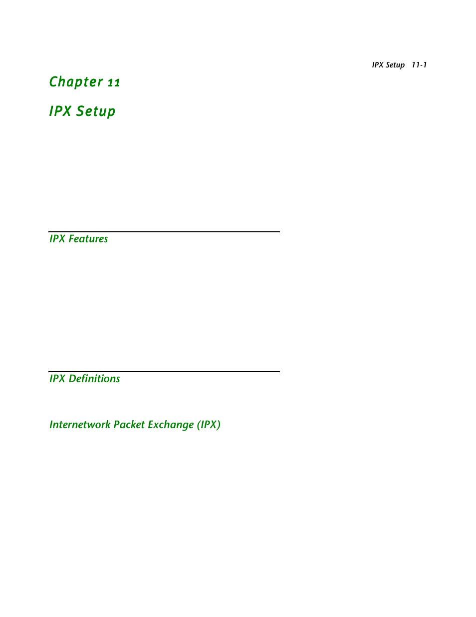 Ipx setup, Ipx features, Ipx definitions | Internetwork packet exchange (ipx), Chapter 11 — ipx setup -1, Ipx features -1, Ipx definitions -1, Internetwork packet exchange (ipx) -1, Mation, see, E given in | Netopia R2121 User Manual | Page 127 / 280