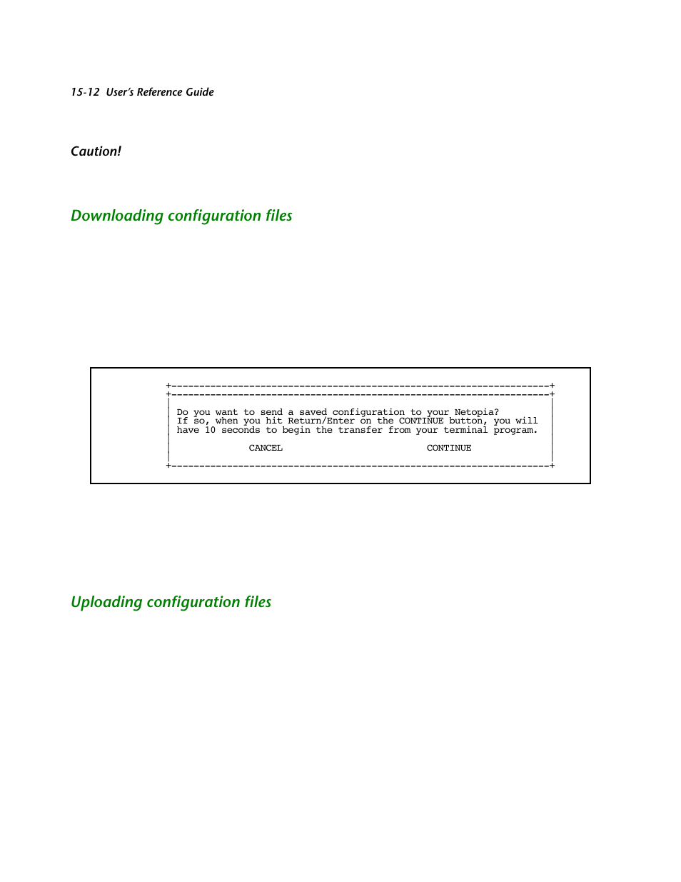 Downloading configuration files, Uploading configuration files, Uploading configuration files -12 | Example: using subnets on a class c ip internet | Netopia R2121 User Manual | Page 216 / 280